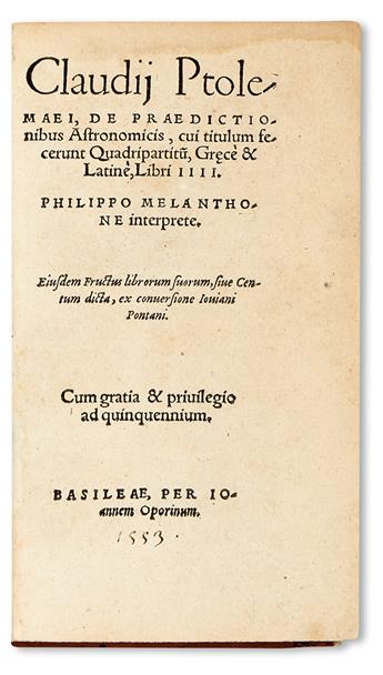 PTOLEMAEUS, CLAUDIUS. De praedictionibus astronomicis, cui titulum fecerunt Quadripartitu[m] . . . libri IIII.  1553